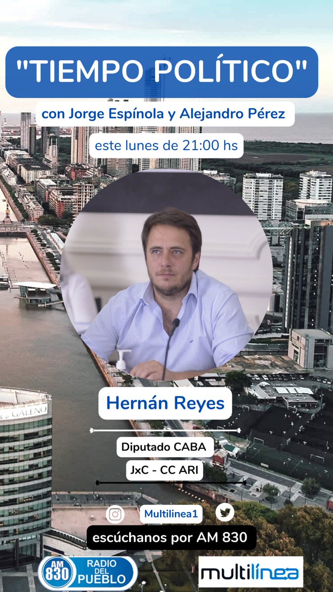 *Tiempo Político* - Lunes 28/8 - 21 a 22 hs - Hernán Reyes, Legislador de la Ciudad de Buenos Aires (JxC) miembro Mesa Nacional de la Coalición Cívica ARI.
Seguinos multilinea.com.ar 
AM 830 Radio Del Pueblo 
Venos: youtube.com/@amradiodelpue…
Instagram y Twitter: <a href="/Multilinea1/">Panorama Político</a>