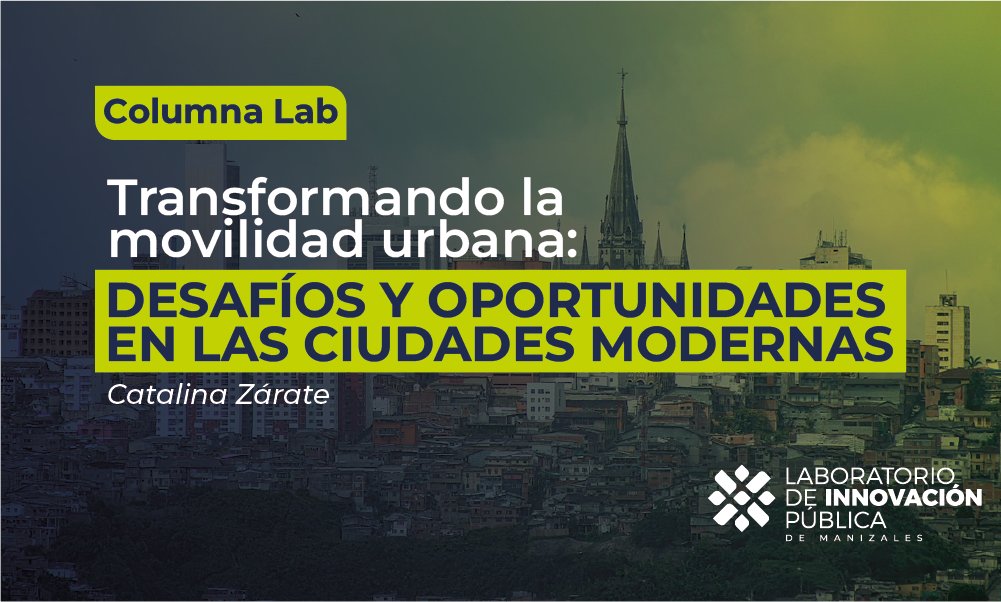 #MovilidadUrbana es un aspecto crítico de la planificación y el dllo de las ciudades ya que afecta directamente la #CalidadDeVida de población, sostenibilidad medioambiental e incluso productividad económica. Lee completa la #ColumnaLab de este mes en laboratorio.manizales.gov.co/columnas-lab-2/