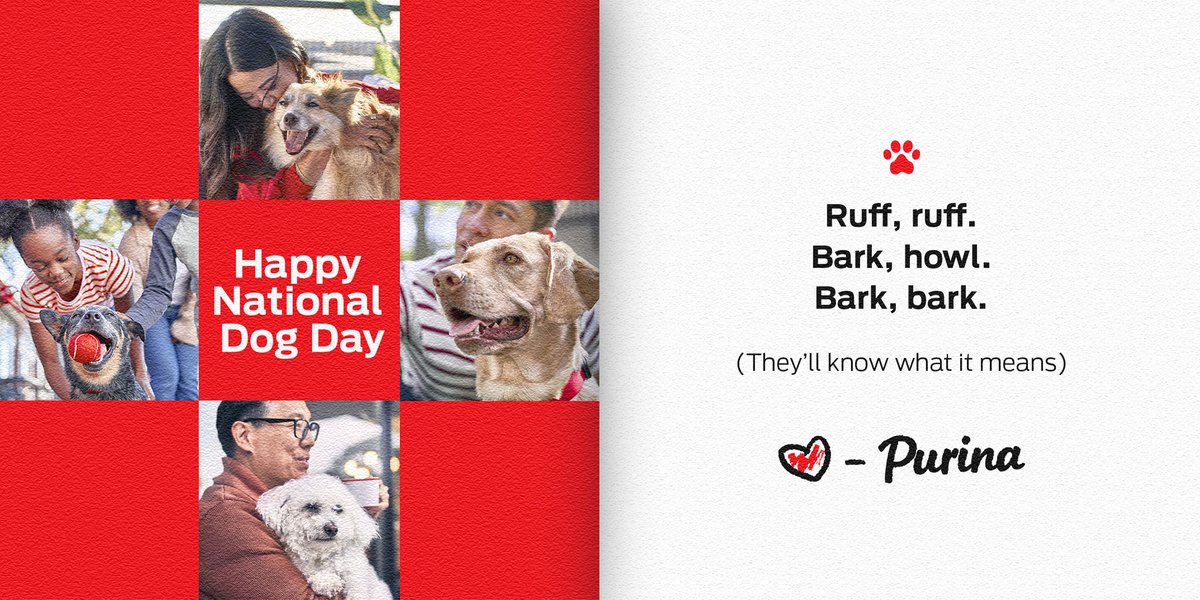 We couldn’t find any #NationalDogDay greeting cards, so we made our own. 
 
On behalf of all of us at Purina, Happy National Dog Day to all of the furry best friends out there!