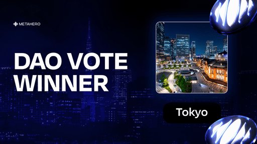 TOKYO BOUND! 🎌 With 84% of the vote you picked Tokyo as the first community selected location! Known as a major fashion, gaming and forward thinking city, we look forward to exploring the possibilities Asia brings when Metahero heads East after Zurich! Kon'nichiwa Japan! 🗾