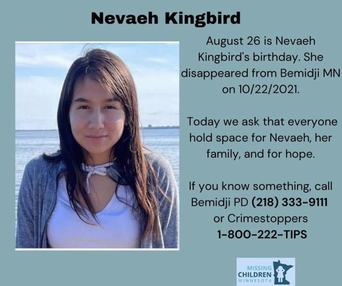 MissingChildMN's tweet photo. Please hold space for Nevaeh Kingbird, her family, and for hope today.

If you know something that could bring Nevaeh home to the place where she belongs, is loved, and missed every day by family, friends and community, please call one of the numbers in the image below. https://t.co/HsfamODDcs