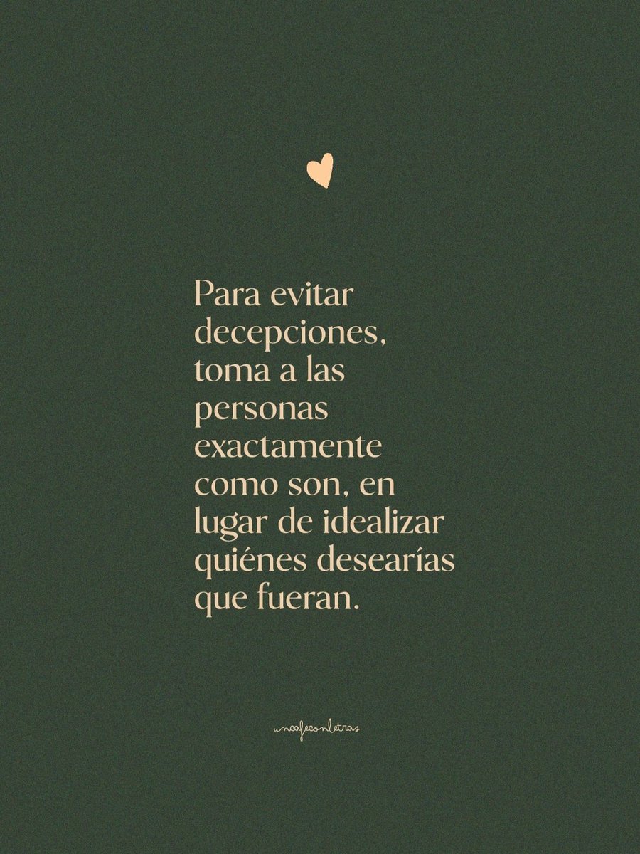 Si quieres evitar decepciones...