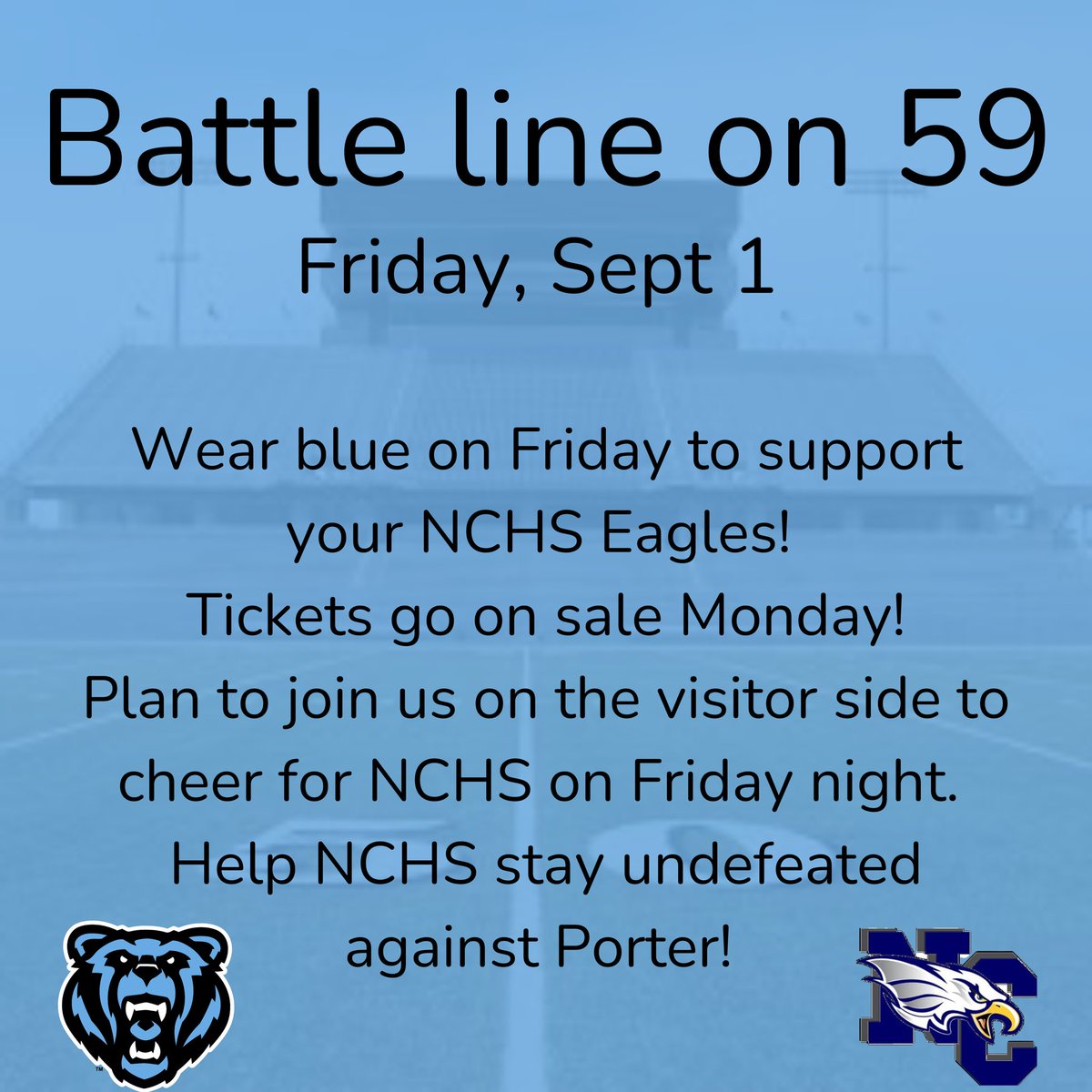Battle line on 59 is this Friday, Sept 1. Wear your blue on Friday! Please plan to join us at the game to help cheer for NCHS. Game starts at 7pm. Ticket sales starts Monday. Help NCHS stay undefeated against Porter! #kcmskodiaks #ncisd
