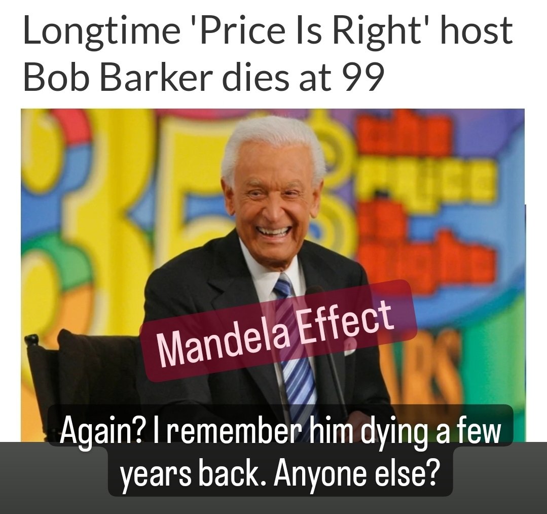 Johnny_b_true's tweet photo. He definitely died a while back. Clearly remember that. Bob Barker "dead" at 99 . "The price is wrong, b*tch" .
..#thepriceisright #bobbarker #mandelaeffect #quantumeffect #thematrix #Ascension #mandela #jcpenny #illuminati #wweraw https://t.co/IcHTrrfVvY