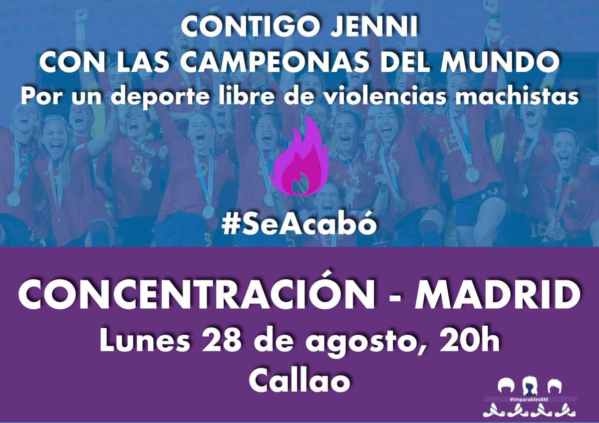 🔥Concentración en apoyo a las campeonas del mundo #SeAcabó 🔥 ‼️Nos concentramos el próximo lunes 28 de agosto a las 20h en Callao para reivindicar un deporte libre de violencias machistas‼️