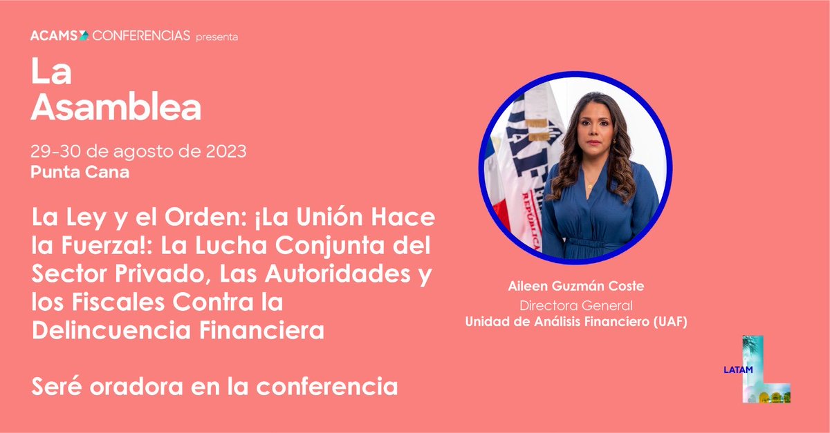 AileenGuzmanC's tweet photo. La próxima semana, 🇩🇴 será por primera vez sede de la Asamblea Anual de ⁦⁦@ACAMS_AML⁩  Abordaremos los retos que presentan las Unidades de Inteligencia Financiera (UIF), así como el cierre de brechas respecto su naturaleza y que no entra en sus roles. @UAF_RD https://t.co/j6txE9iDDJ