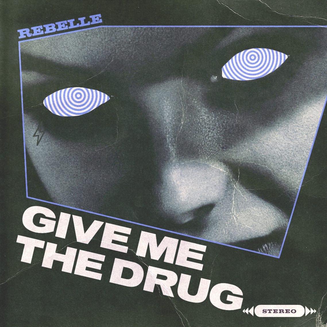 NEW SINGLE “GIVE ME THE DRUG” IS OUT NOW ❤️‍🔥

AVAILABLE ON ALL STREAMING PLATFORMS 

linktr.ee/rebellemusic

Produced by <a href="/antondelost/">Pentatonic Stanker</a>