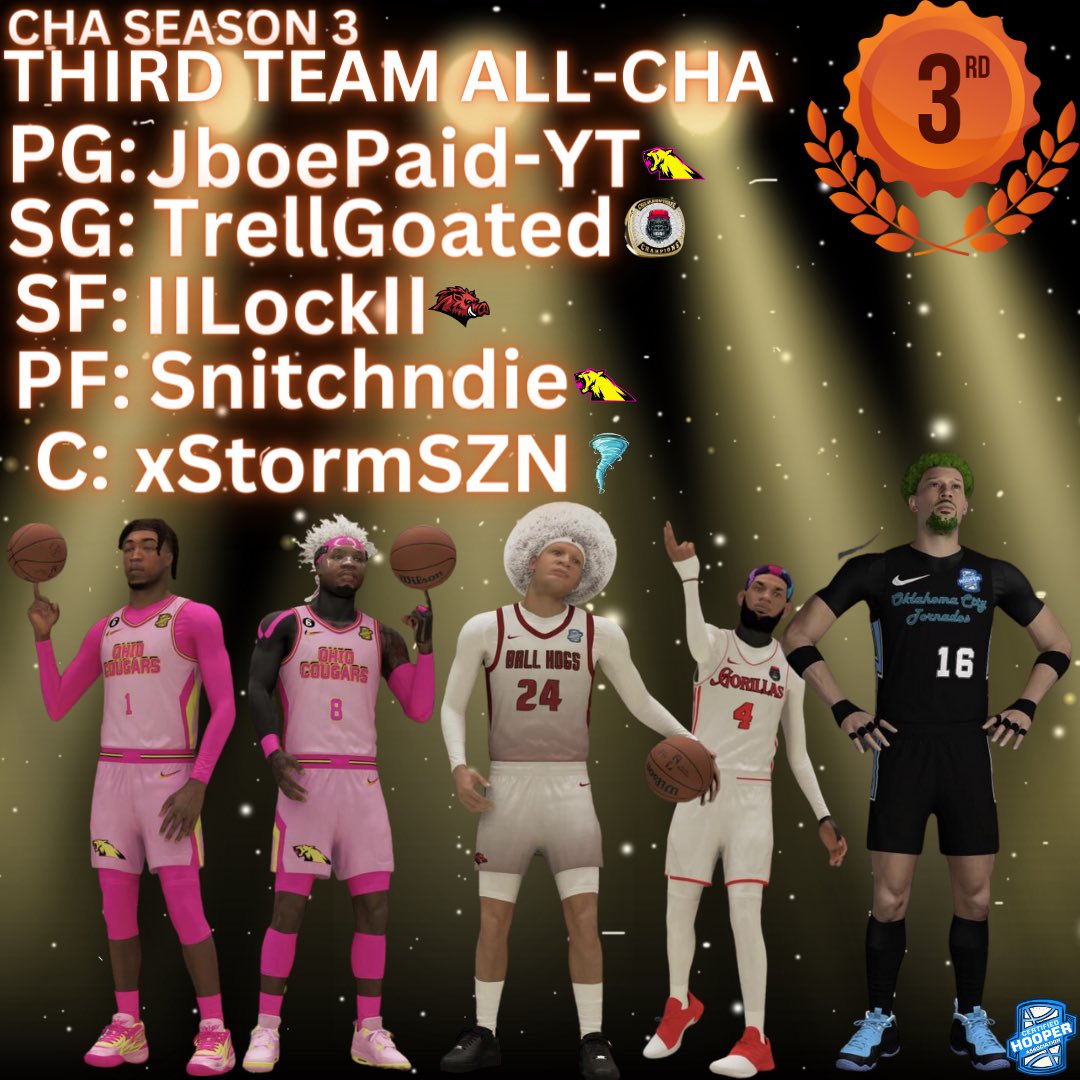 CertifiedHooperAssociation (@chassociation2k) on Twitter photo CHA SEASON 3 
THIRD TEAM ALL-CHA CHA SEASON 3 
THIRD TEAM ALL-CHA