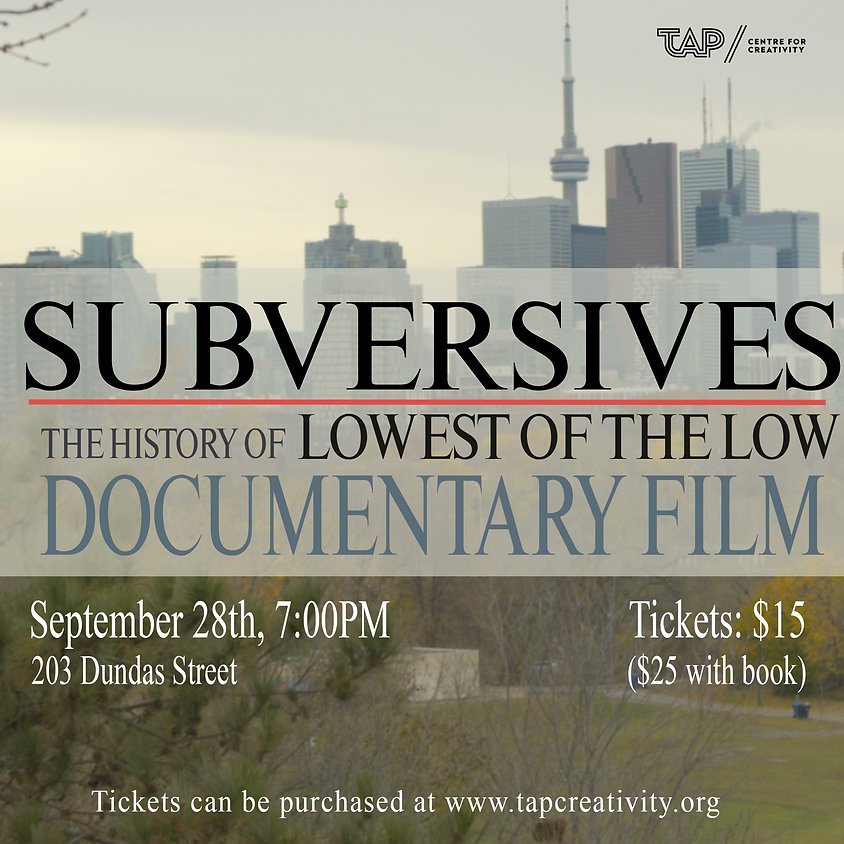 The new @simonhead666 "Subversives - The History of <a href="/LowestOfTheLow/">Lowest Of The Low</a> is coming to the <a href="/tapcreativityon/">TAP Centre for Creativity</a> in London, Ontario September 28th at 7 PM. Get your tickets now and check out the story of one of Canada's best bands. Tix here: tinyurl.com/bdc9azju