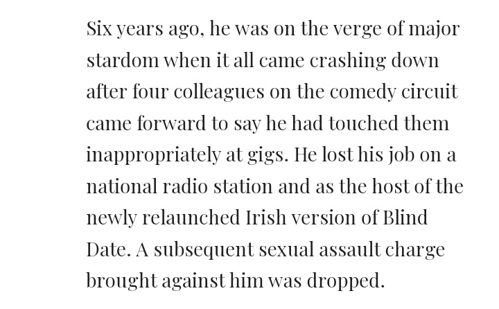 This entire paragraph should be sufficient not to review this comedian. Chortle why not come out and say you don't give a toss about sexual assault victims?