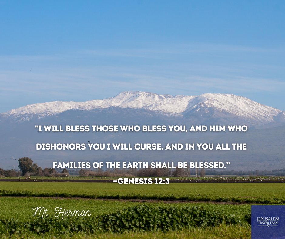 jerusalemprayer's tweet photo. "I will bless those who bless you, and him who dishonors you I will curse, and in you all the families of the earth shall be blessed.”
—Genesis 12:3
Amen!
#IWillBlessIsrael #PrayingForPeace #PrayForThePeaceOfJerusalem #Jerusalem #MtHermon #IsraelForeverStrong https://t.co/KdDzR9yhr2