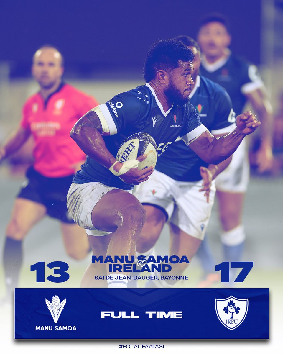 Heck of a test match Left it all out there Thank you @IrishRugby Always a pleasure #folaufaatasi #manusamoa