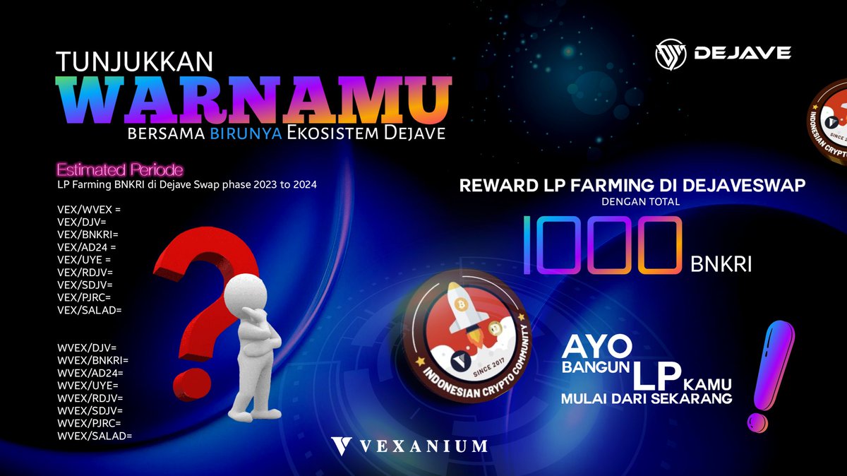 DejaveNews's tweet photo. Tunjukkan WARNAMU bersama BIRUnya Ekosistem DEJAVE
Bangun LP kamu mulai dari sekarang!
#dejave #vexanium #dejavevexanium #dejaveswap https://t.co/GUVftHIPbP