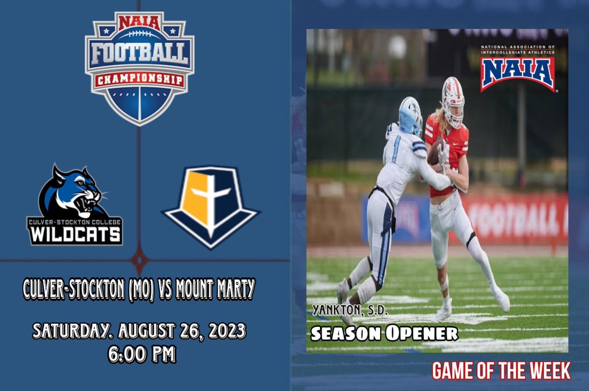 NAIA_Network's tweet photo. 🚨 Football Game of The Week 🚨

🏈 Culver-Stockton (MO) 🆚 Mount Marty
🗓 Saturday. August 26, 2023
🕕 6:00 PM
📍 Yankton, S.D.
📺 https://t.co/RZrwdObJGq

@CSC1853 @CSCWildcats @CSCwildcatsFB @patatwell @MMULancers @MMULancersFB @michaelhankin10 @beefbunks @Cole_Skadsen https://t.co/Yo14gBDlc1