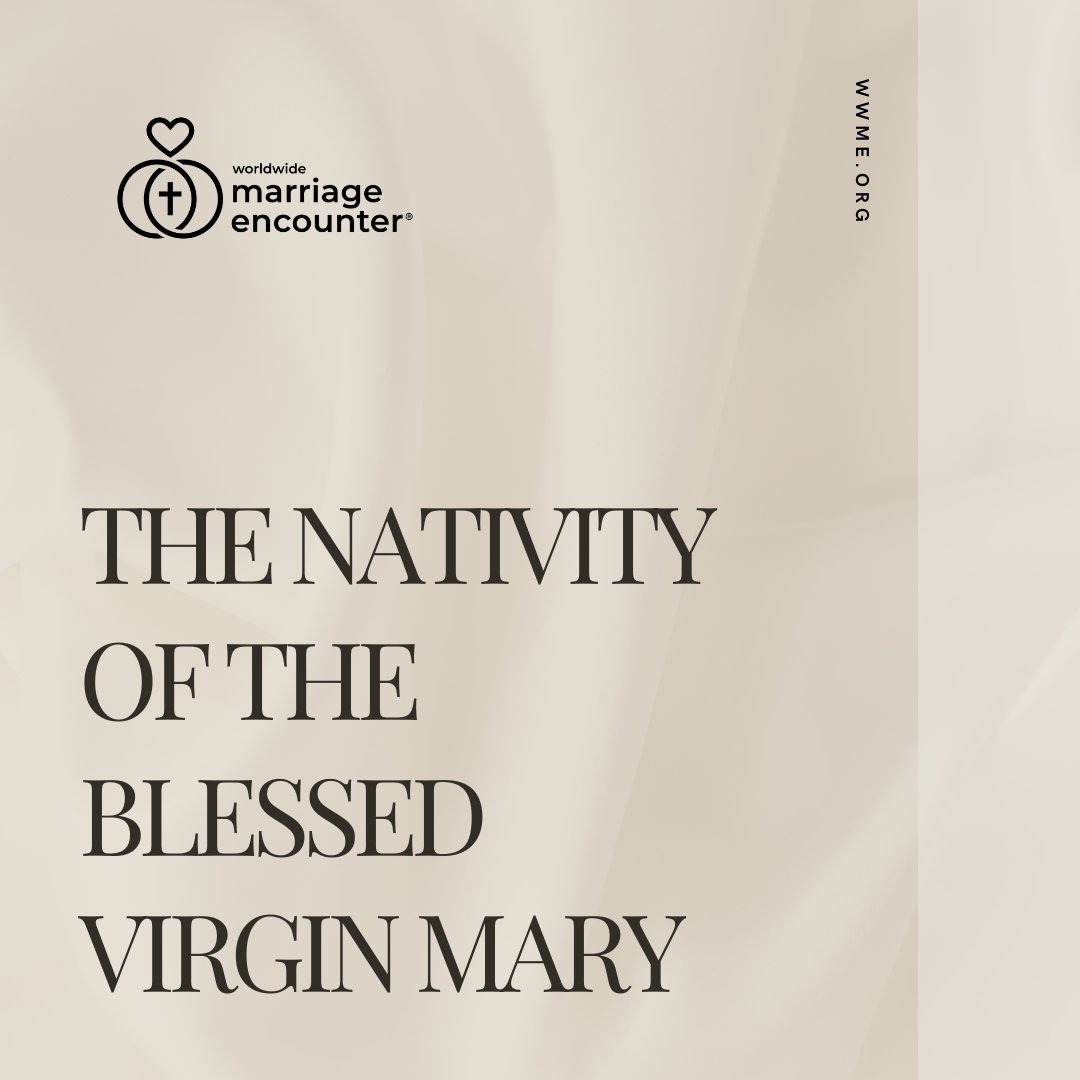 Today the Catholic church celebrates the birth of the Blessed Virgin Mary, 9 months after the December 8th celebration of her immaculate conception. How will you celebrate Our Lady's birthday? #WWME #WorldwideMarriageEncounter #VirginMary #Nativity #BlessedVirginMary