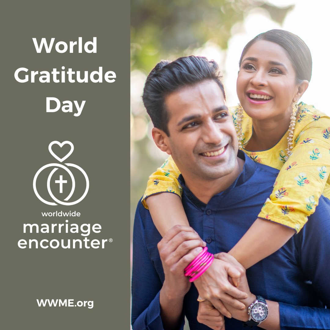 Today is World Gratitude Day! Consider starting a Gratitude journal, or writing and sending thank you notes to the people you appreciate. #WWME #WorldwideMarriageEncounter #Gratitude #Thanks #Appreciation #WorldGratitudeDay #WorldGratitudeDay2023