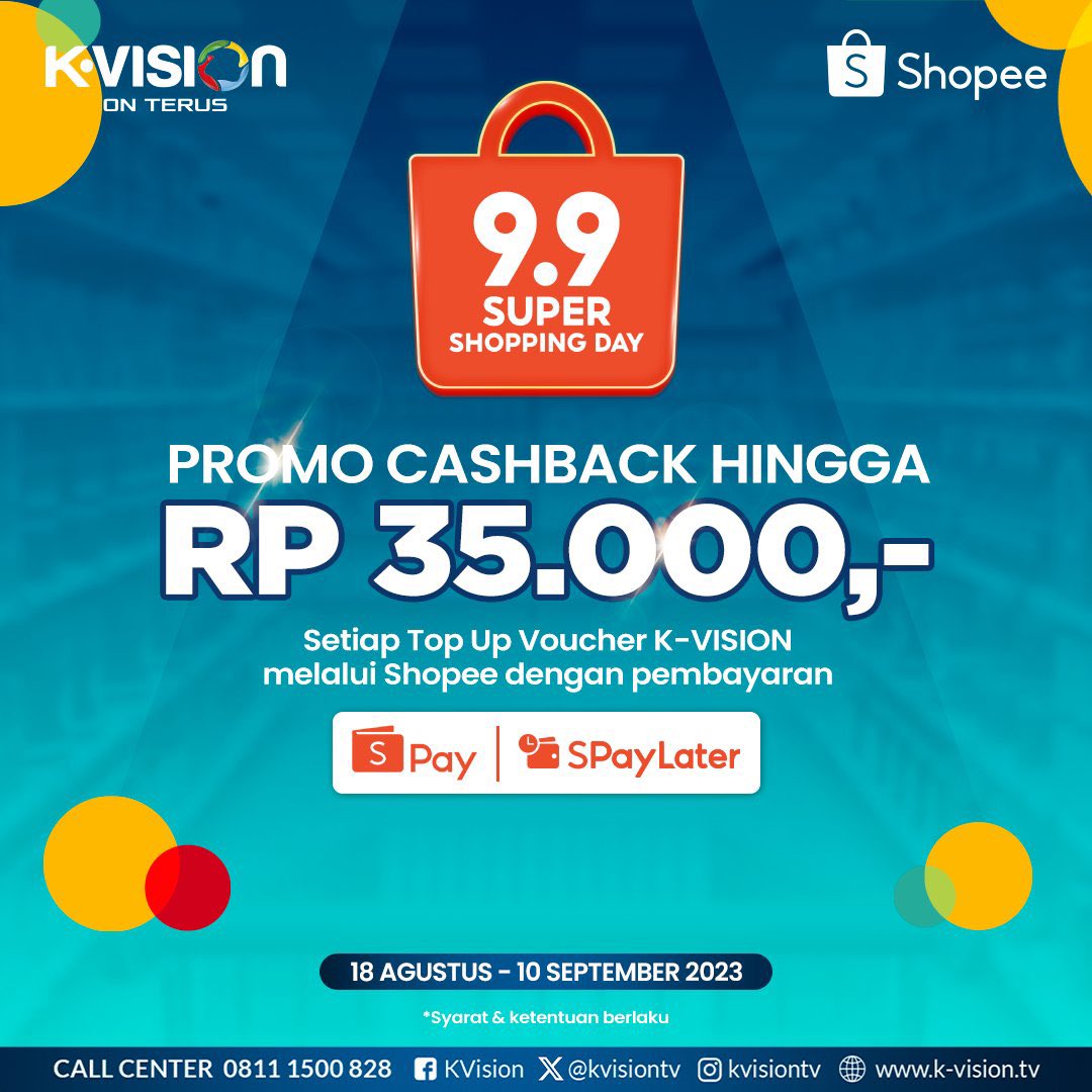 kvisiontv's tweet photo. 🎉🎉 SHOPEE 9.9 SUPER SHOPING DAY 🎉🎉
Top up saldo K-Vision kamu sekarang melalui Shopee! Dapatkan promo CASHBACK sampai dengan 35 ribu hanya dengan pembayaran menggunakan ShopeePay dan SPayLater! 😍😍
K-Vision On Terus!
#KVision #KVisionOnTerus #cashbackshopee https://t.co/tMUYRN3xAq