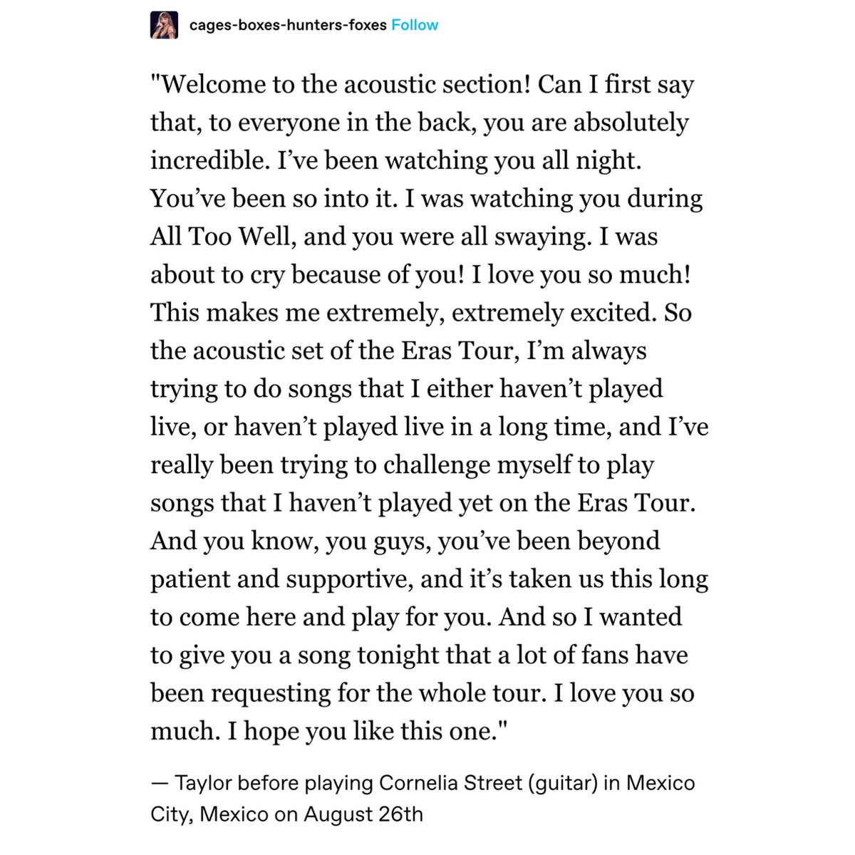 💬 | @TaylorSwift13 before playing “Cornelia Street” whole speech:

— “You've been beyond patient and supportive, and it's taken us this long to come here and play for you. And so I wanted to give you a song tonight that a lot of fans have been requesting for the whole tour.”