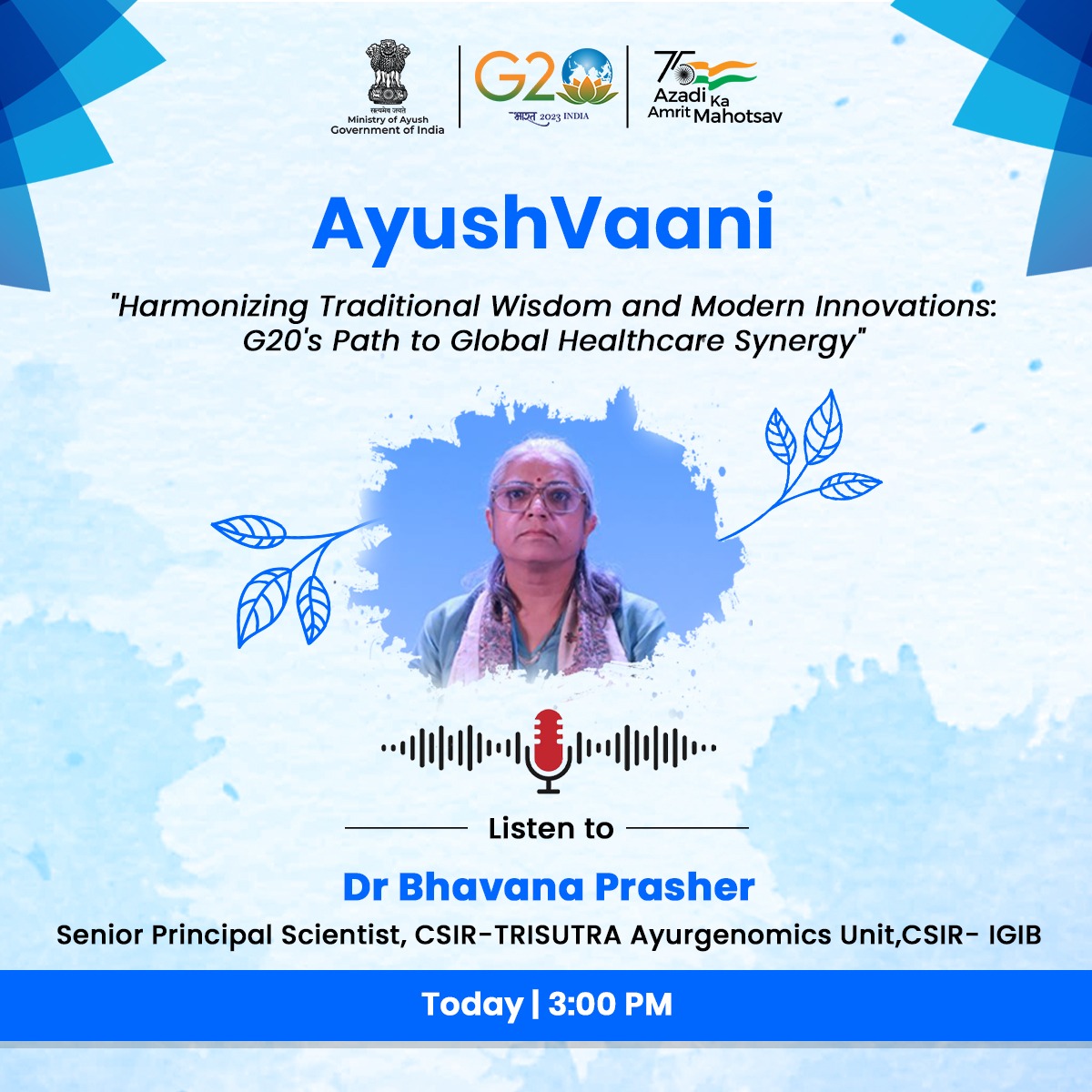Tune in today at 3:00 pm to explore how traditional knowledge harmonizes with modern advancements in our latest #AyushVaani podcast episode. Don't miss out on the journey of discovery!

#Podcast #G20 #TraditionalMedicine #holistichealth 
<a href="/MIB_India/">Ministry of Information and Broadcasting</a>