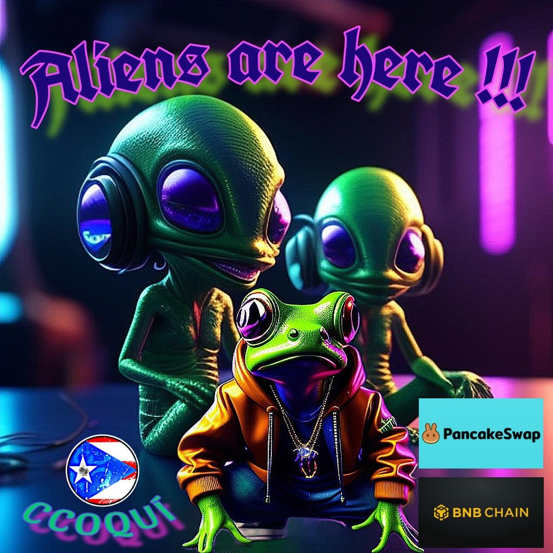PRC_COQUI's tweet photo. #Aliens #alien #NFT #NFTs #NFTCommunity #pancakeswap #BNBChain #BNB #cryptomarket #CCOQUÍ #PuertoRico #art #memecoin #MEMECOINS https://t.co/WR0a6FzrGu