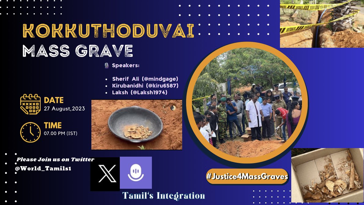 Join us tomorrow on #Xspace at 7:00pm IST. Hear from our 3 speakers who will share their insights about recent Kokkuthoduvai & overall Mass graves in Srilanka & International law on protection of Mass graves. Don't miss out!

x.com/i/spaces/1jMJg…

#Justice4MassGraves