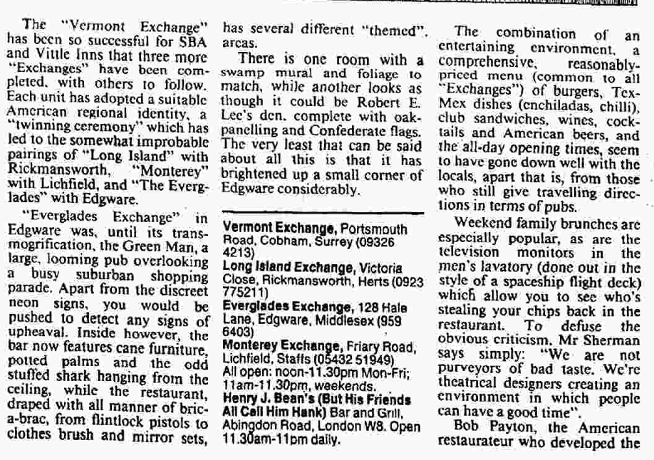 Evocative description of when Edgware was home to a slice of Floridian Americana, when the Green Man was the "Everglades Exchange"

It later became the Wacky Warehouse and is now a Harvester

From The <a href="/TimesArchive/">Rose Wild</a>  5th May 1984