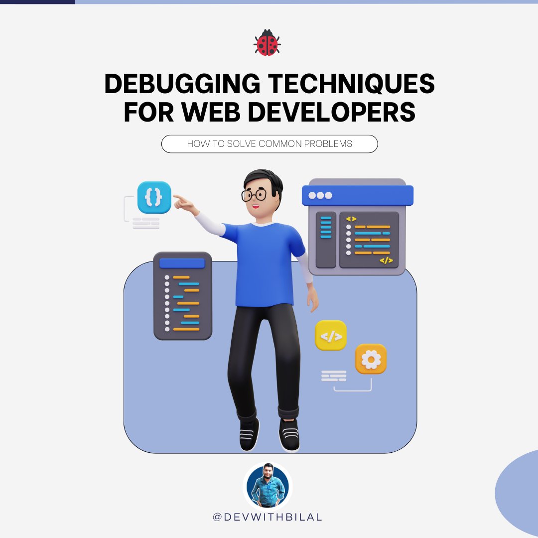 devwithbilal's tweet photo. Debugging Techniques for Web Developers 
🐞
How to Solve Common Problems

🔍 Understanding the Problem
Before diving into debugging, analyze the issue's symptoms, error messages, and affected code areas. https://t.co/KI0XOTWW4I