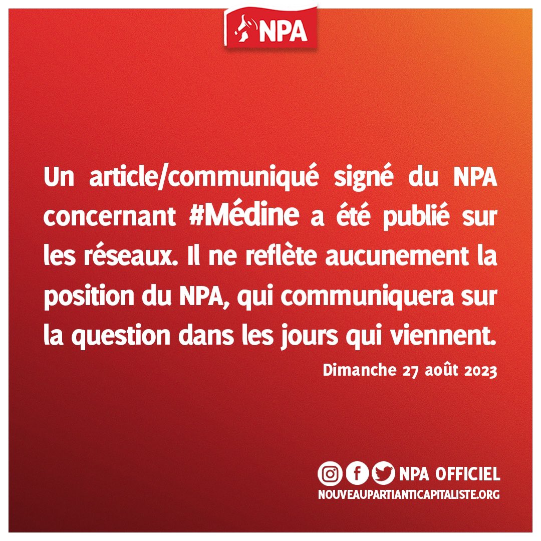 Un article/communiqué signé du NPA concernant #Medine  a été publié sur les réseaux.
Il ne reflète AUCUNEMENT la position du @NPA_officiel qui communiquera sur la question dans les jours qui viennent.