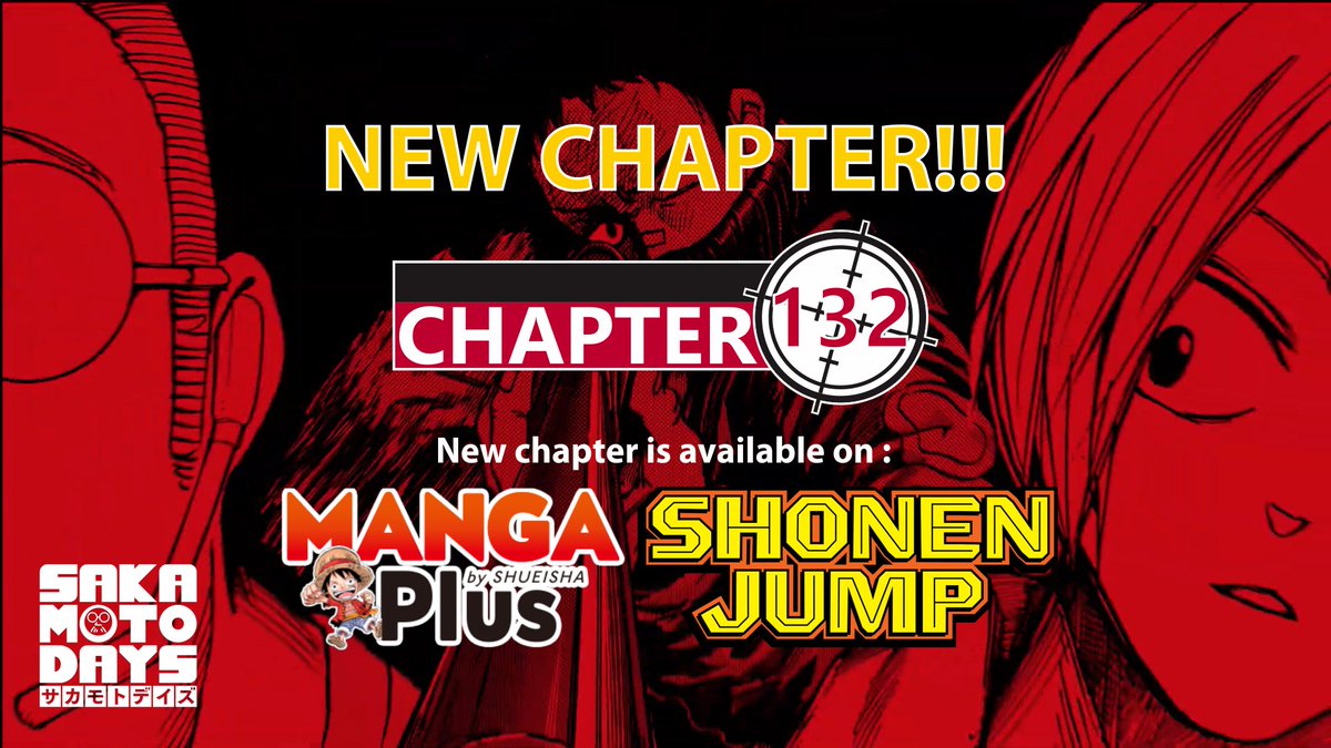 Sakamoto_Days's tweet photo. SAKAMOTO DAYS Chapter 132 is officially OUT!
You can read it here⬇️

MANGA Plus by Shueisha (EN,ES,TH,RU,FR):
https://t.co/qys5OoNcxY
Shonen Jump by Viz Media (EN):
https://t.co/CPMFlDBZFF

Chapter 133 will be released on September 4, 2023 12 am JST

#SAKAMOTODAYS
#サカモトデイズ https://t.co/nSXlOr5JVc