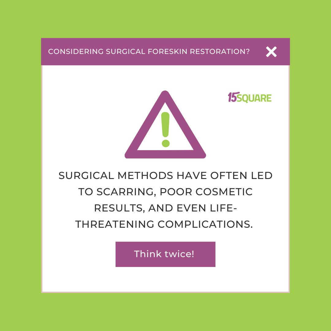 ⚠️ Considering surgical foreskin restoration? Think twice! Surgical methods have often led to scarring, poor cosmetic results, and even life-threatening complications. Manual restoration through stretching is generally considered a safer and more effective approach. #SafetyFirst