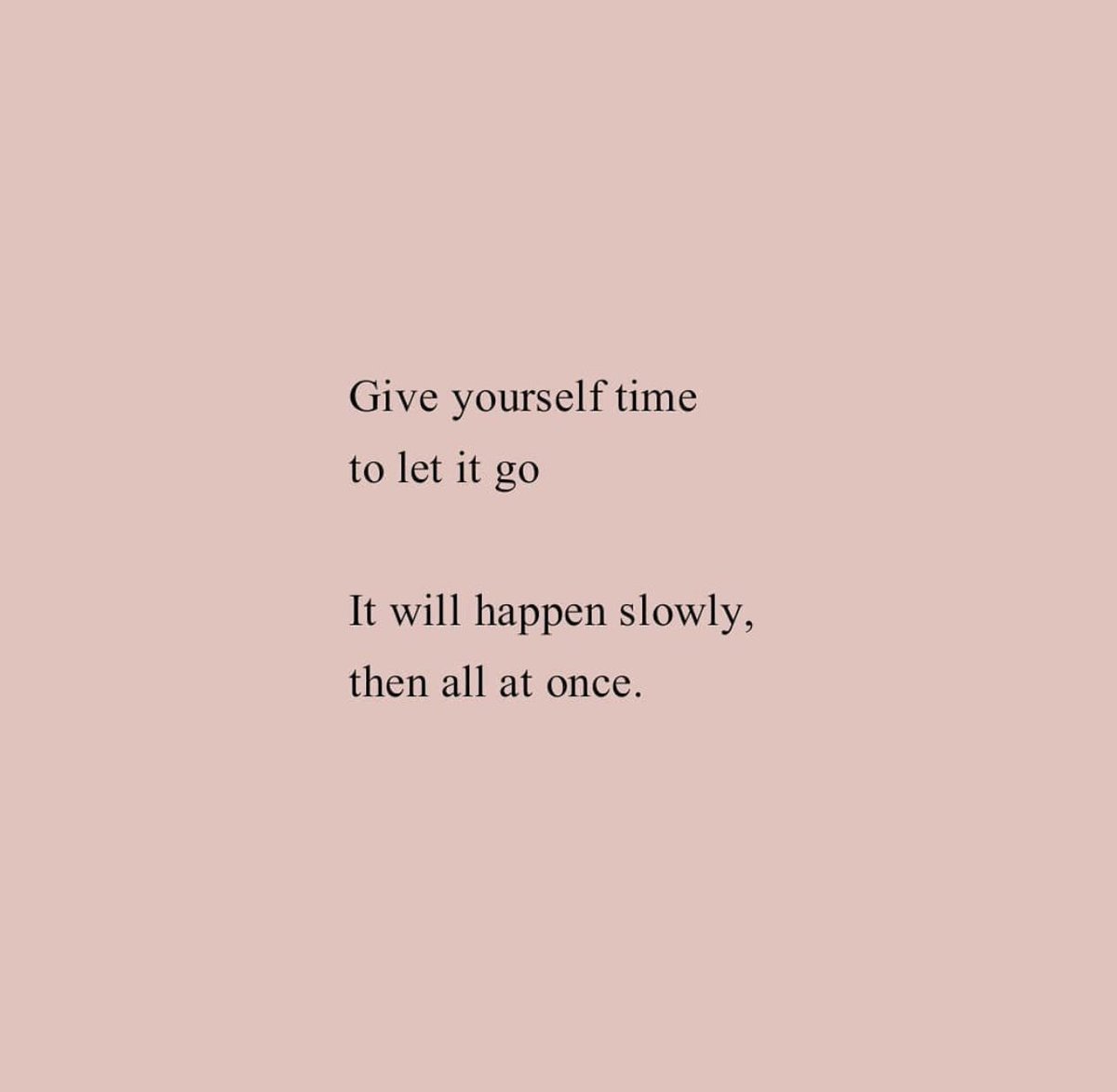 give yourself time.