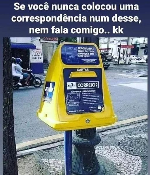 Anos 70/80 e nos anos 90 ainda tinha coloquei muita carta nesse correio