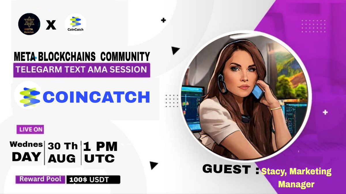 Join the #Metablockchain #AMA with <a href="/coincatchcom/">CoinCatch</a> ! 

⏰ Date: 01:00 PM UTC on August 30th, 2023 (UTC)
📍 AMA Venue: t.me/Metablockchains
💰 Total Rewards: 100$ usdt
#coincatchcom #ama 
5 Questions from this tweet will be selected and rewarded. Like and Retweet.