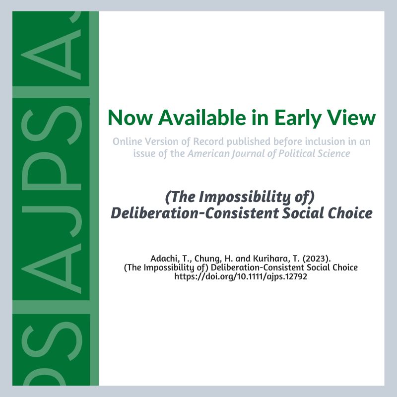 (The Impossibility of) Deliberation-Consistent Social Choice by Tsuyoshi Adachi, Hun Chung, and Takashi Kurihara is now available in Early View. @hunchung ajps.org/2023/08/24/the…