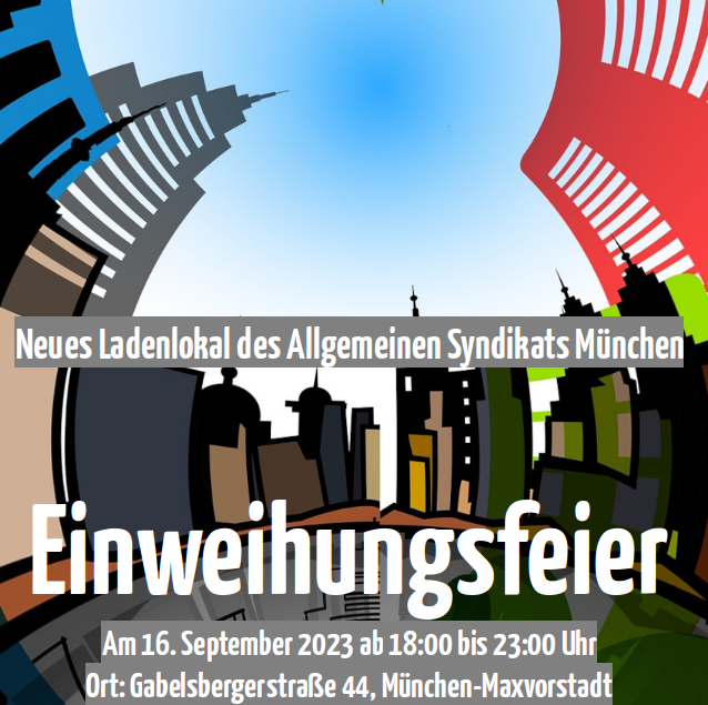 FAUMuenchen's tweet photo. 🎉🍾Einweihungsfeier unseres Münchner Gewerkschaftslokals🏠Es ist soweit! Wie bereits berichtet hat die #FAU #München ein #Gewerkschaftslokal angemietet. Dieser Ort wird künftig unsere Anlaufstelle in der Isarmetropole sein. Wir freuen uns auf euch! Web: https://t.co/V99FojCbKj https://t.co/esH9Y4x11h