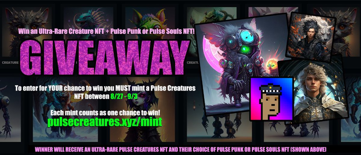PulseCreatures's tweet photo. 🎁🎉 Its GIVEAWAY time 🎉🎁

Win an Ultra-Rare Creature + Choice of @PulseSoulsNFT or @PunksonPulse!

To enter for chance to win:
💥Mint a #PulseCreature between 8/27 - 9/3
💥Each mint counts as one entry
💥Like, Retweet, Tag 3 friends!

#PulseChain #NFT #NFTGiveaway #NFTMinting https://t.co/zU0kZtvBFl