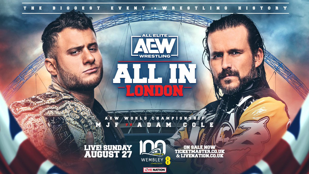 switch7_'s tweet image. Sunday, August 27
#AEWAllIn LIVE on PPV from @wembleystadium in London, UK
6pm BST/1pm ET/10am PT

AEW World Title Match
@The_MJF
vs
@AdamColePro

As announced on #AEWDynamite200, on the biggest stage in pro wrestling #AEW World Champion MJF will defend the title vs Adam Cole!