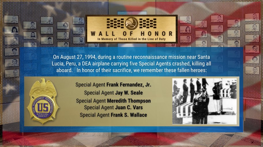 Today we take a moment to honor  five Special Agents we lost on August 27, 1994 in a plane crash during a recon mission in Peru. They are memorialized on DEA's #WallofHonor and are #NeverToBeForgotten. 
Read more about this tragic event in DEA's history:  dea.gov/sites/default/…