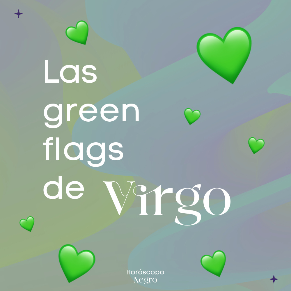 virgo_hn's tweet photo. Las green flags de #Virgo ✨💚✨ #horoscoponegro https://t.co/A6AQsD8Rdr
