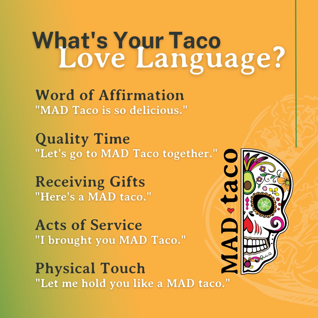Five love languages of Tacos. Real talk.