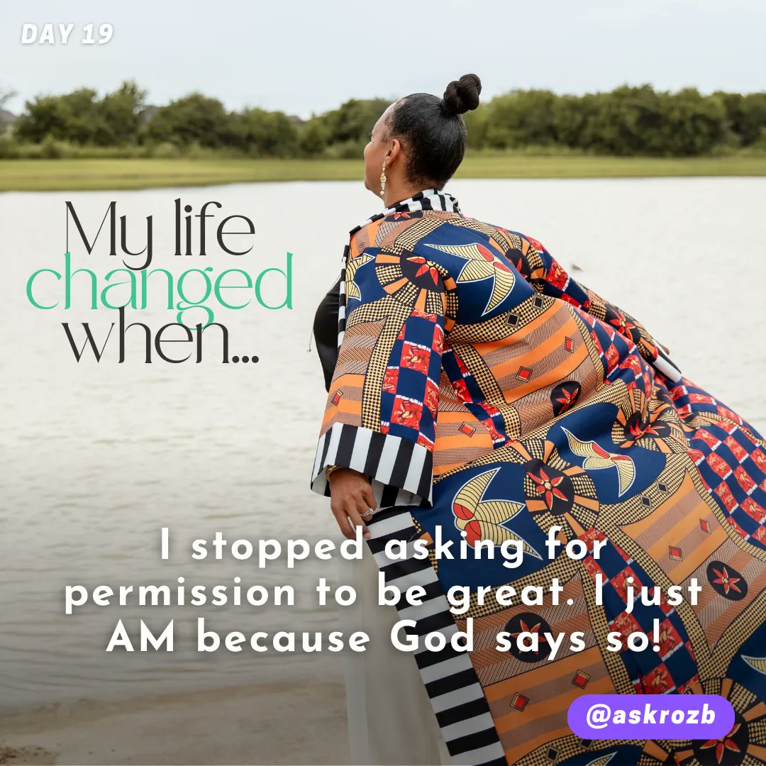 TheRozBooker's tweet image. Day 19 of 21

My life changed when...

I stopped asking for permission to be great. I just AM because God says so!

#askRozB