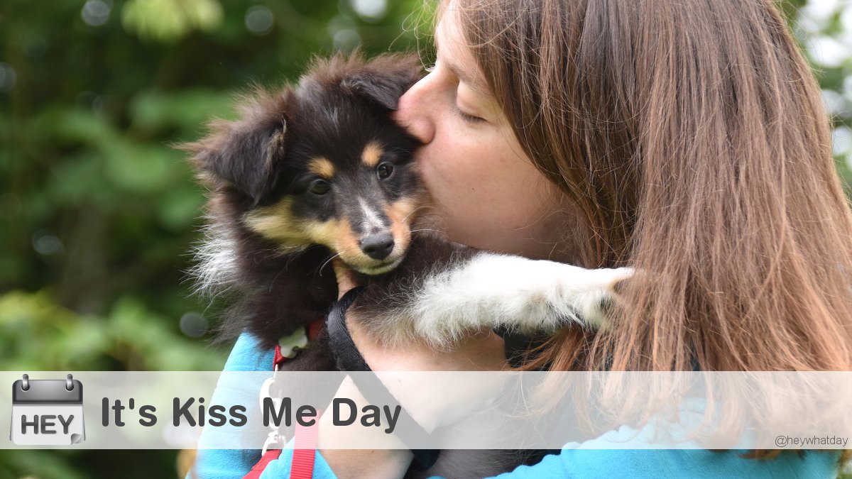 It's Kiss Me Day
#KissMeDay #NationalKissMeDay #FirstKiss