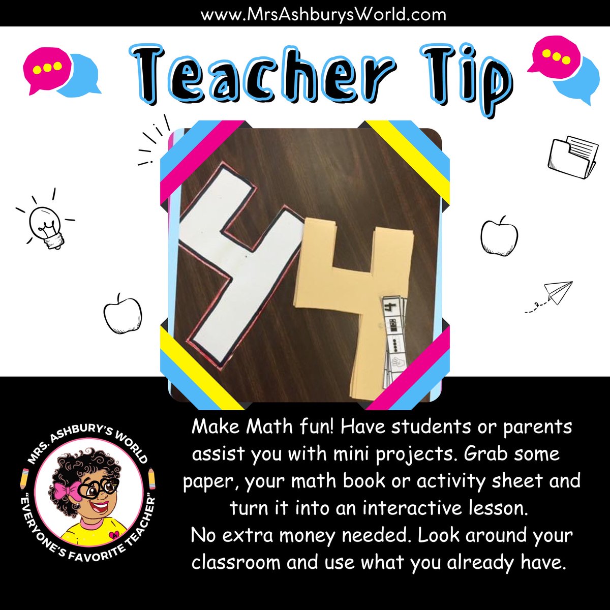 🍎 Teacher Tip 🍎
Get creative with mini projects and involve your students or parents for prep. Simply grab a piece of paper, your math book, or an activity sheet and let the interactive learning begin! 📐✨ #MathFun #InteractiveLearning #mrsashburysworld 
#mrsashbury