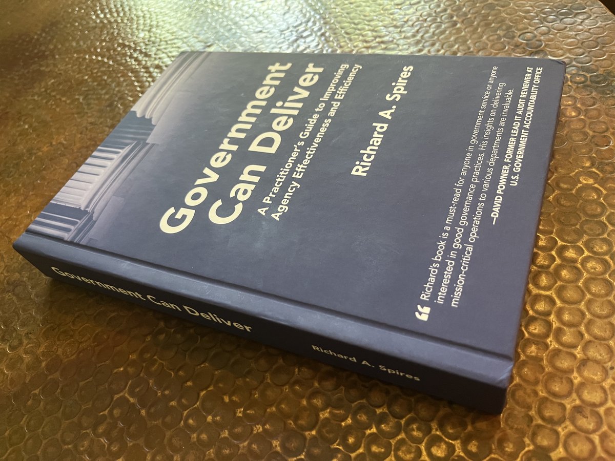 Pleased to announce my second book "Government Can Deliver - A Practitioner's Guide to Improving Agency Effectiveness and Efficiency" is available from major online book sellers in hardcover, paperback, and e-book formats!