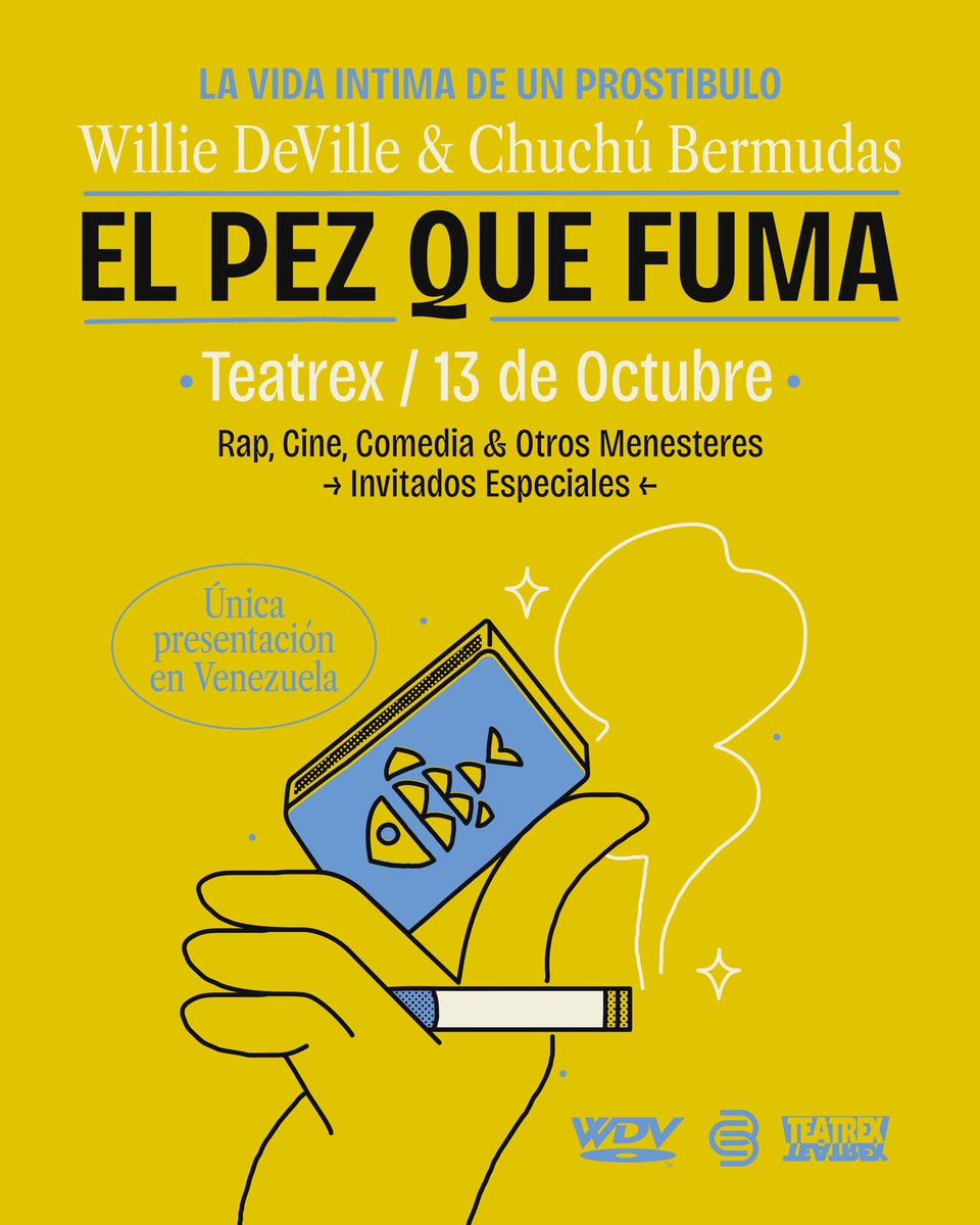 williedevilletv's tweet photo. EL PEZ QUE FUMA: única presentación en Venezuela | Rap, cine, comedia y una puesta en escena atípica en TEATREX (puestos asignados). Repertorio de ambos más showcase completo del disco EPQF. Invitados especiales, merch y gozadera. Diseño de @threz_ | TIX: https://t.co/w1bQGfBQxo https://t.co/kVmtPzUjjz