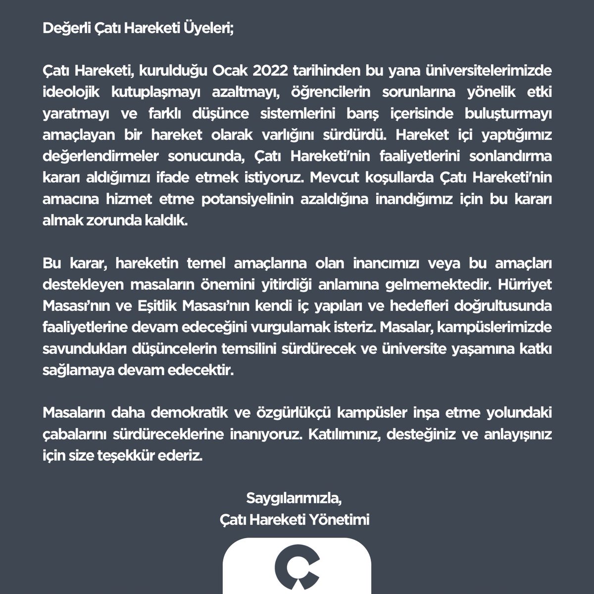 Faaliyetlerimizi sonlandırdığımıza dair açıklamamız.