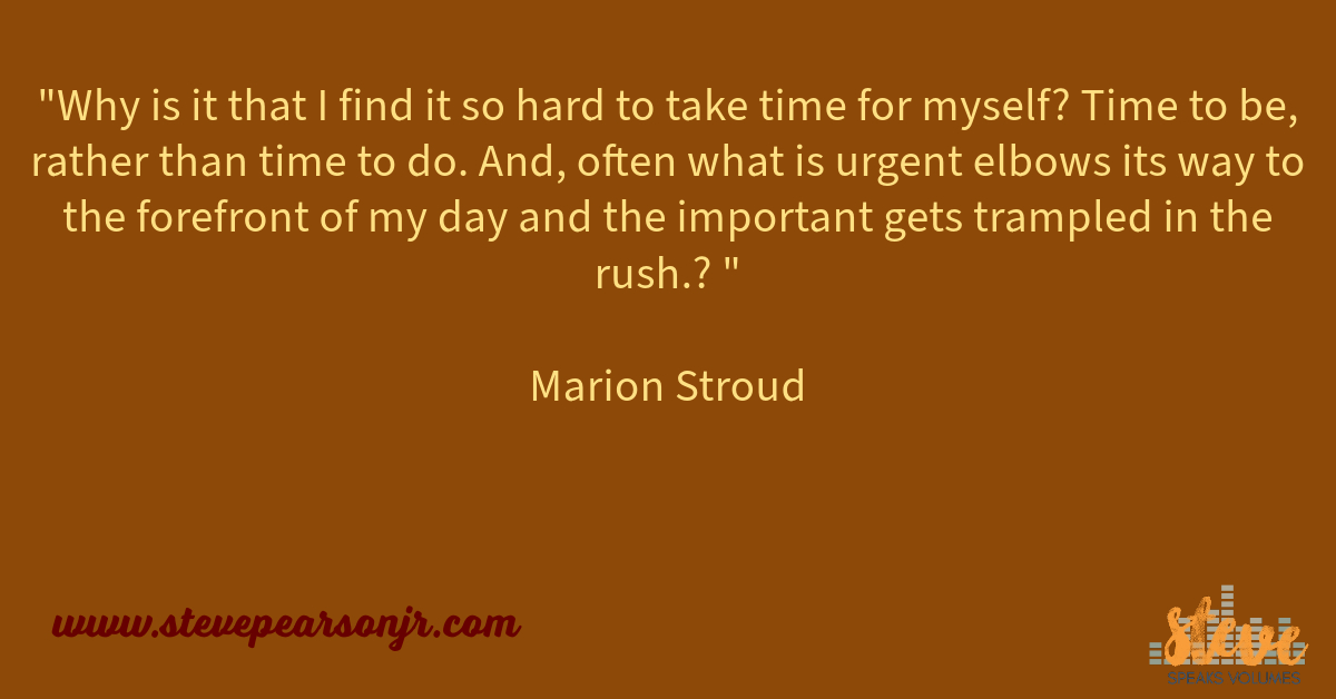 stevepearsonjr's tweet image. Steve Speaks Volumes on Mindfulness with a quote from Marion Stroud. More words to live by. #voiceover #voiceactor #voicetalent #mindfulness #socialmedia #stevepearsonjr #stevespeaksvolumes