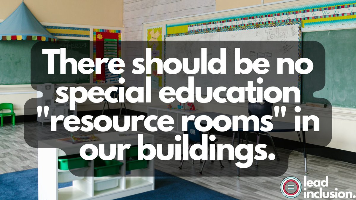 🚫 There should be no special #education "resource rooms" in our buildings. Small groups should be responsive and include students with and without #IEPs who have the same need. #LeadInclusion #EdLeaders #Educators #UDL #TeacherTwitter