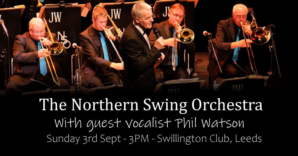 🎶 Phil Watson &amp; The Northern Swing Orchestra Present: A Big Band Extravaganza! 

📷 Where: Swillington Miners Sports and Social Club, Leeds  Sunday 3rd September - 15:00

northernswingorchestra.co.uk