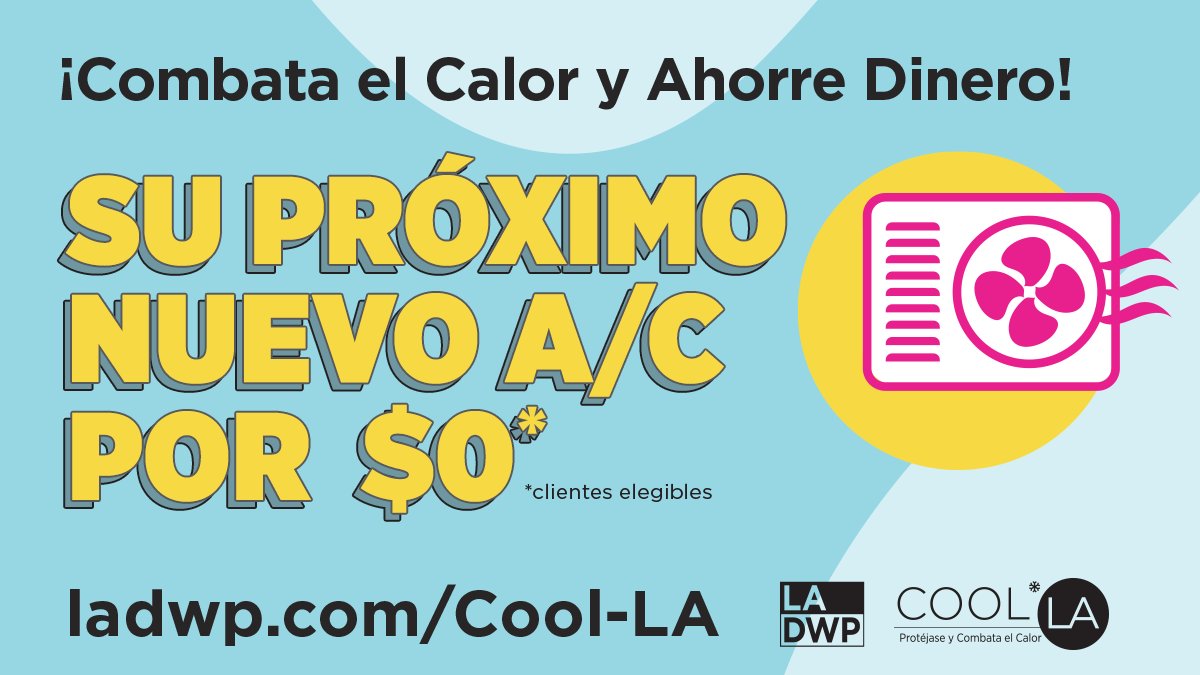 LADWP's tweet photo. Los clientes calificados por ingresos pueden obtener un nuevo aire acondicionado por $0, solo paga los impuestos, para combatir el calor y ahorrar dinero. Visite https://t.co/UcnYGp4q3V #CoolLA https://t.co/3G2pP2MtVO